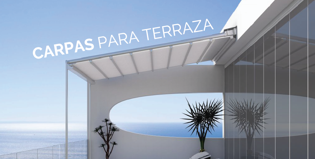Furioso Vigilancia Tiza Carpas para terraza: la opción ideal para tu vivienda - Espacioflex